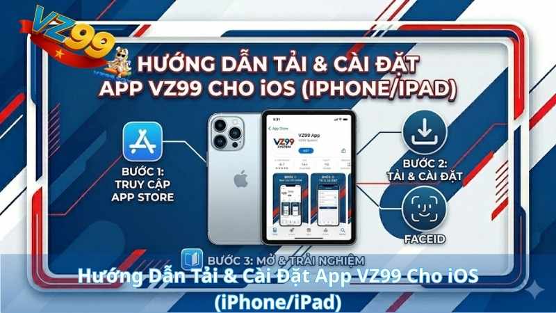 Hướng Dẫn Tải & Cài Đặt App VZ99 Cho iOS (iPhone/iPad)