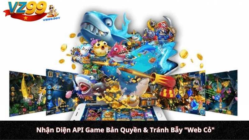 Nhận Diện API Game Bản Quyền & Tránh Bẫy "Web Cỏ"